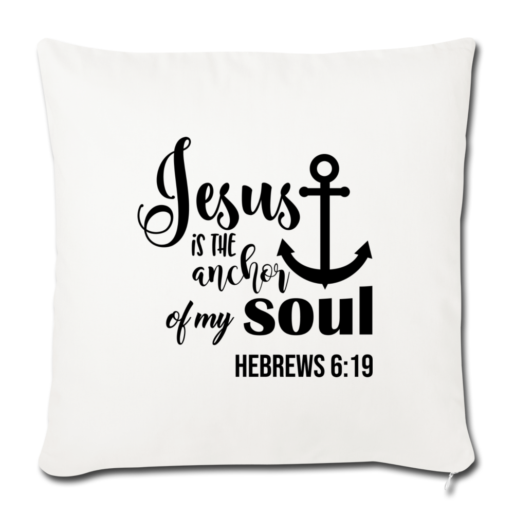 Anchor of my Soul Throw Pillow Cover 18” x 18” Elisheba M6:33