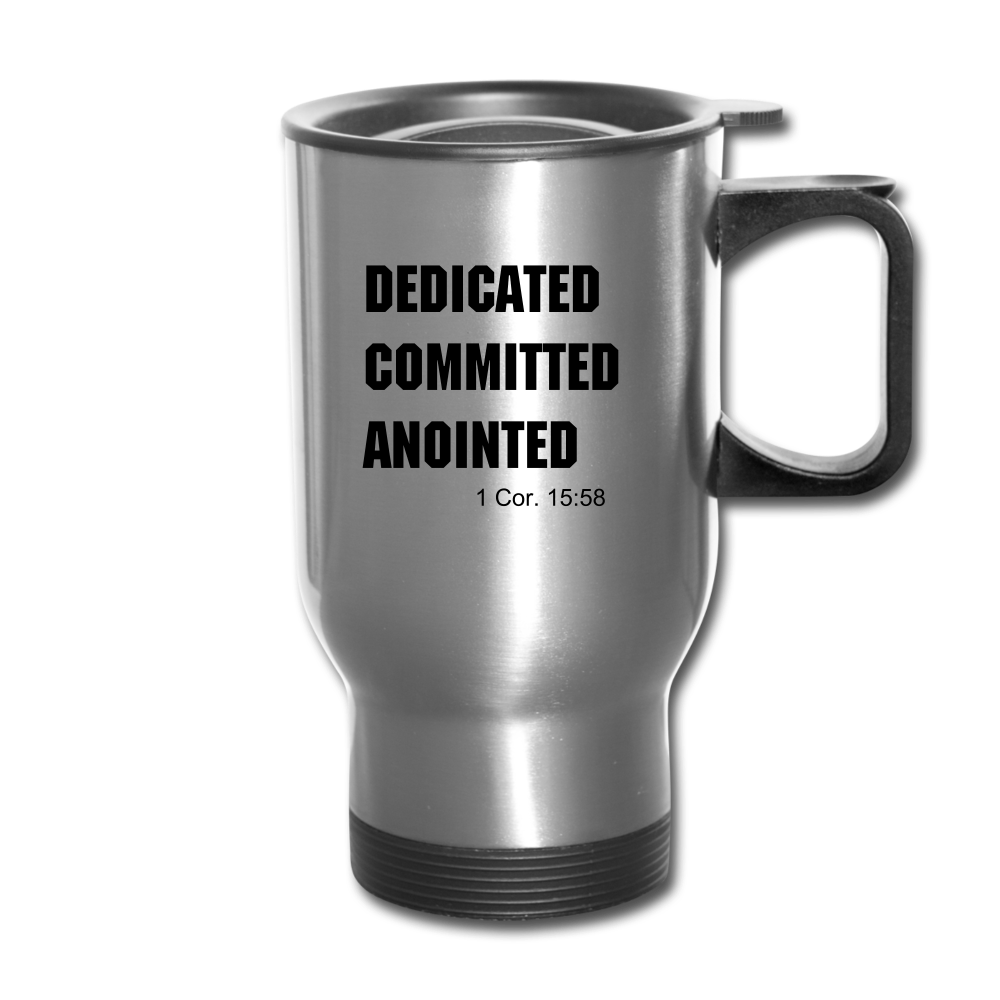 Dedicated Committed Anointed Travel Mug Elisheba M6:33