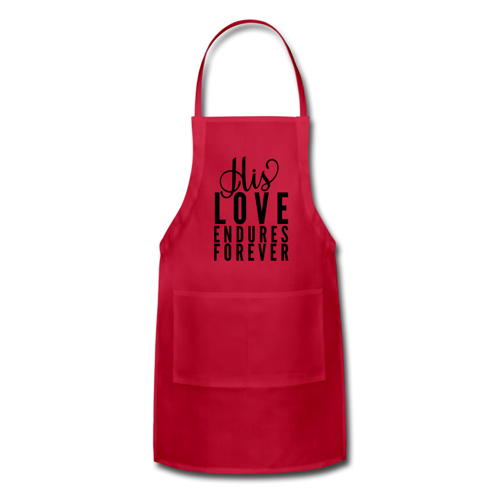 His Love Endures Forever Adjustable Apron Elisheba M6:33