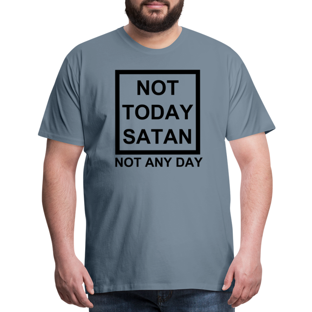 Not Today Men's Premium T-Shirt Elisheba M6:33