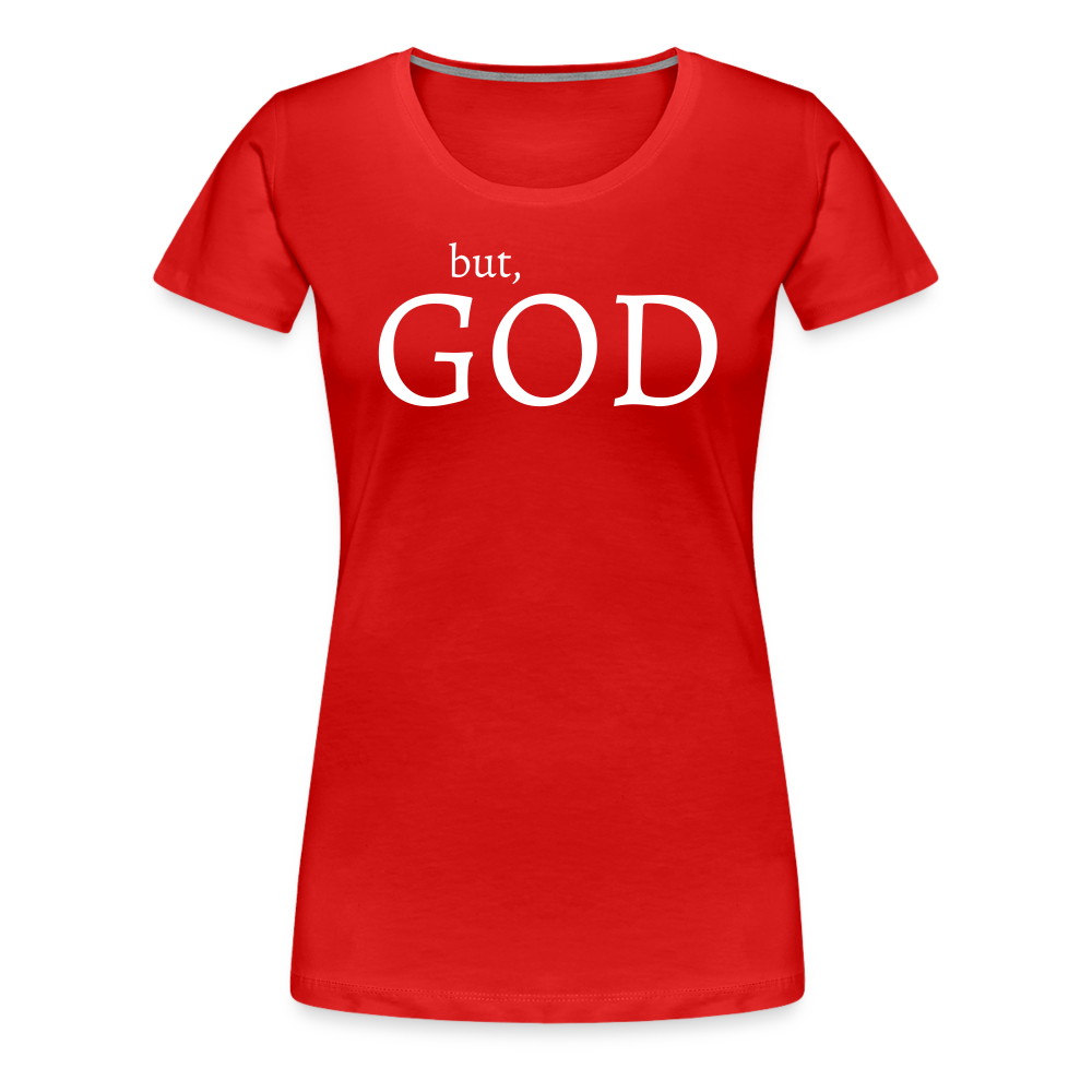 But God Women’s Premium T-Shirt - red