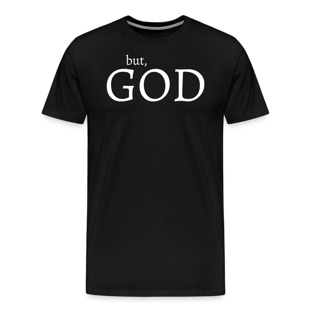But God Men's Premium T-Shirt - black
