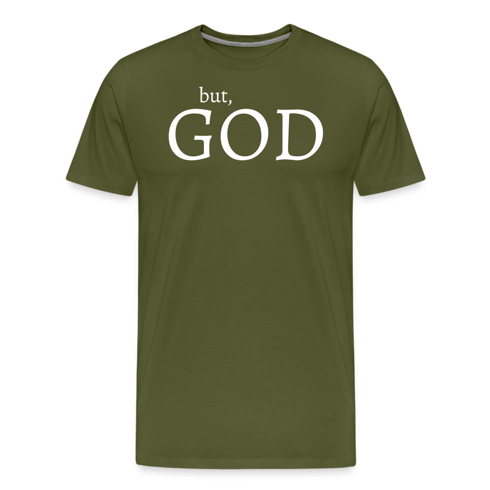 But God Men's Premium T-Shirt - olive green