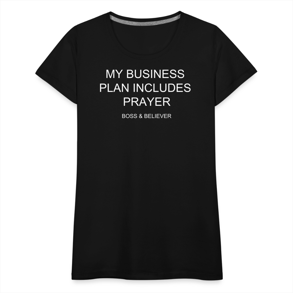 Boss & Believer Women’s Premium T-Shirt - black