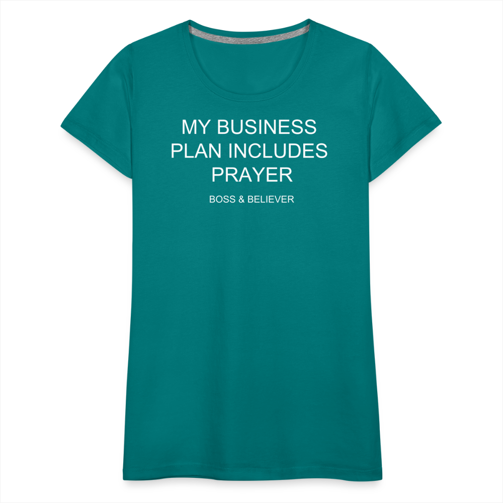 Boss & Believer Women’s Premium T-Shirt - teal