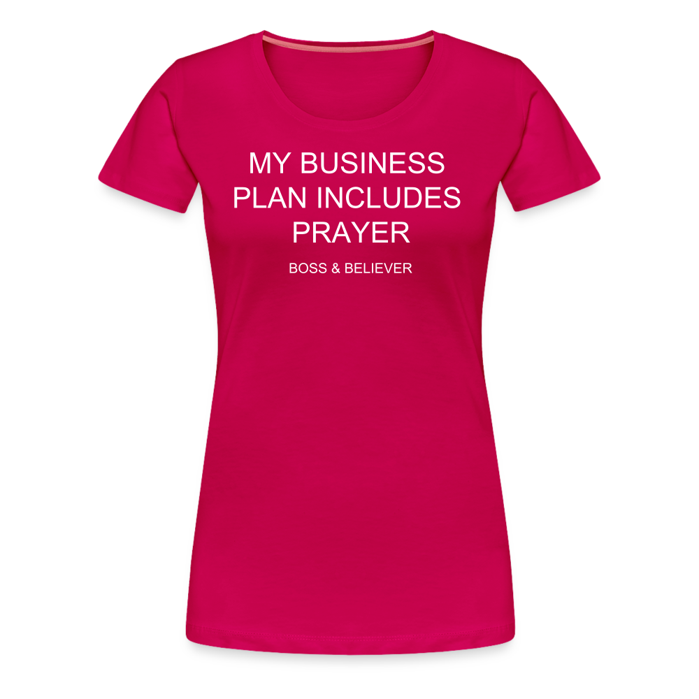 Boss & Believer Women’s Premium T-Shirt - dark pink