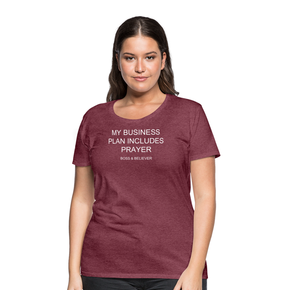 Boss & Believer Women’s Premium T-Shirt - heather burgundy