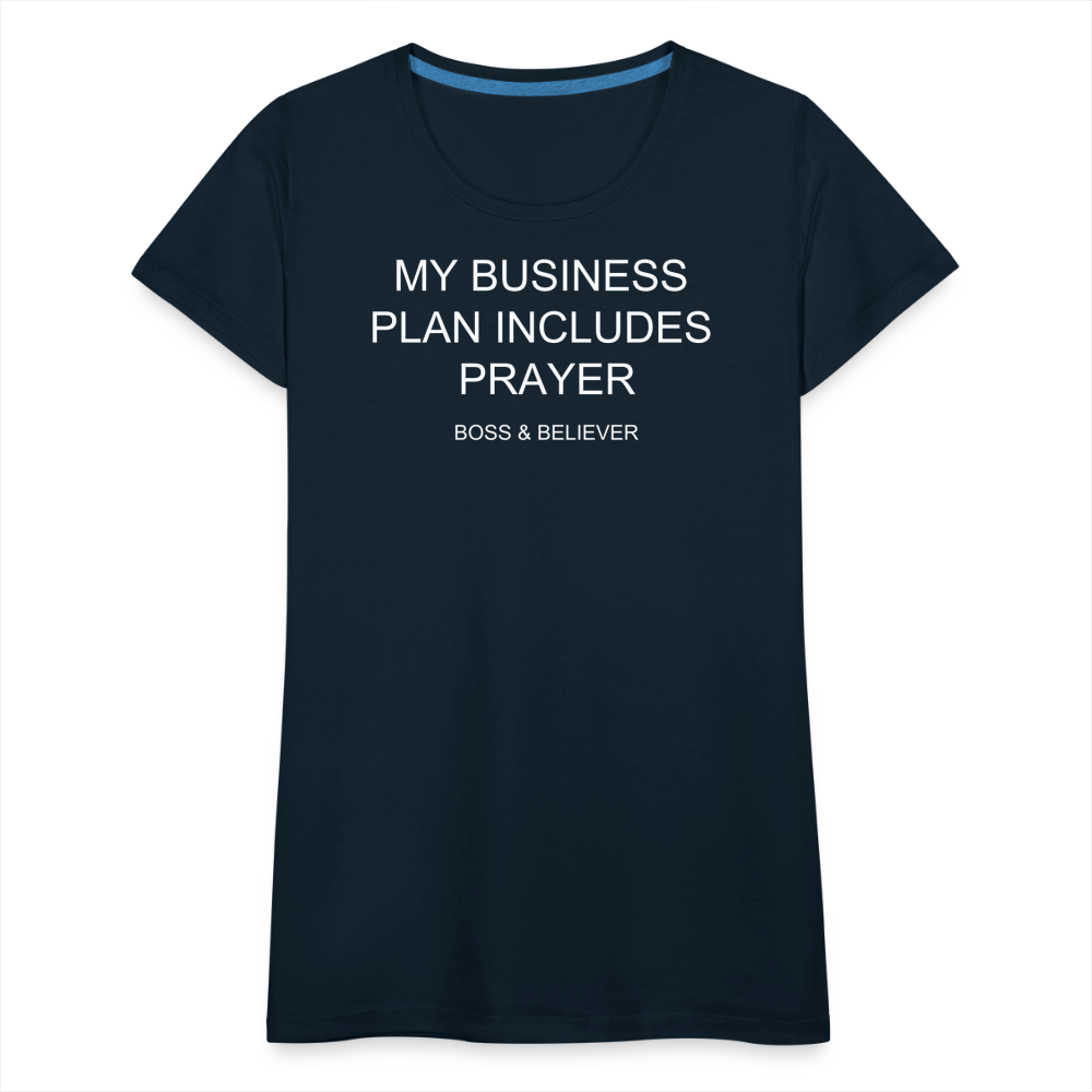 Boss & Believer Women’s Premium T-Shirt - deep navy