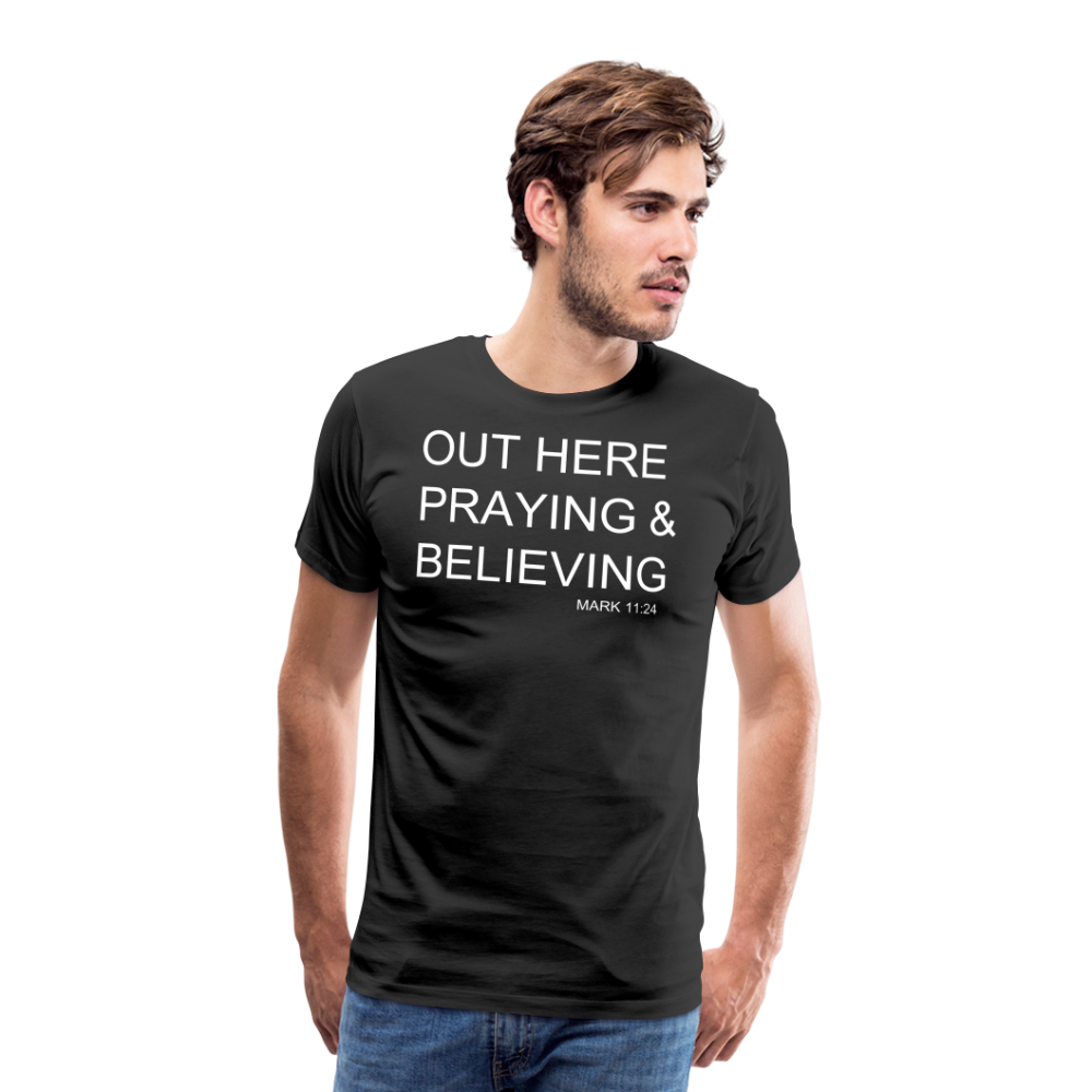 Praying & Believing Men's Premium T-Shirt - black