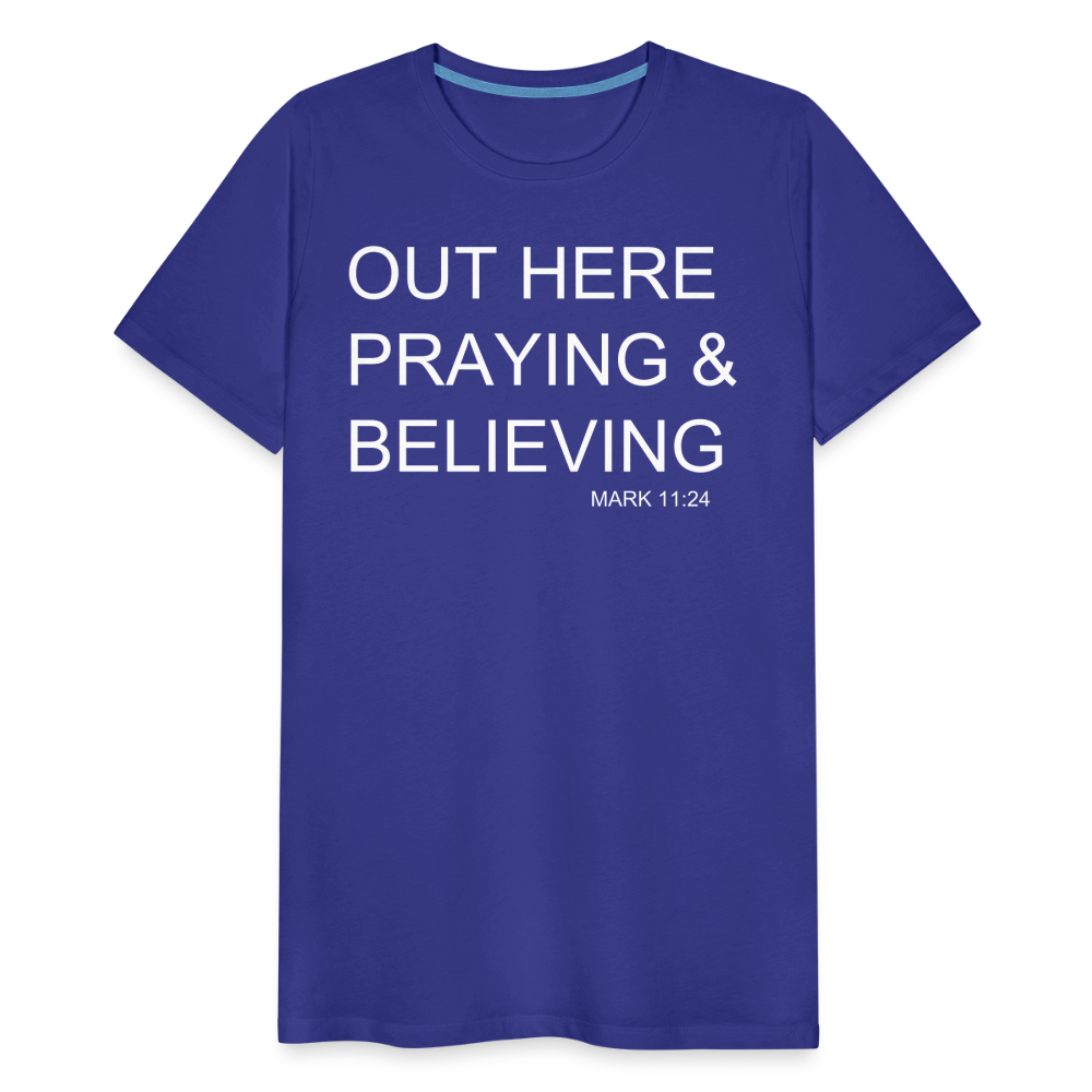 Praying & Believing Men's Premium T-Shirt - royal blue