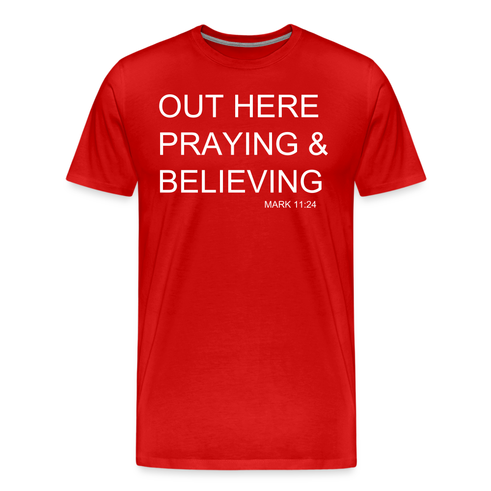 Praying & Believing Men's Premium T-Shirt - red