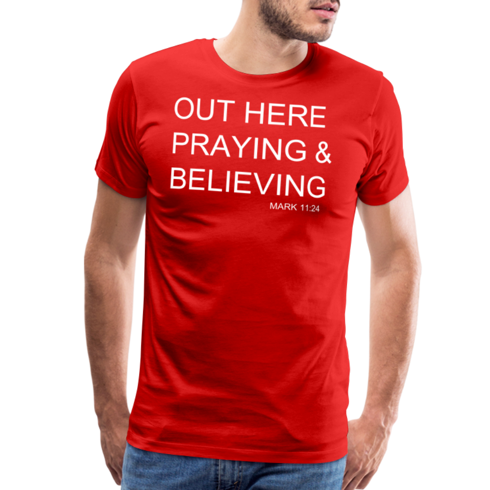 Praying & Believing Men's Premium T-Shirt - red