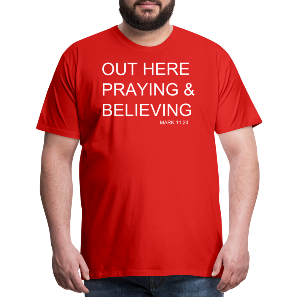 Praying & Believing Men's Premium T-Shirt - red