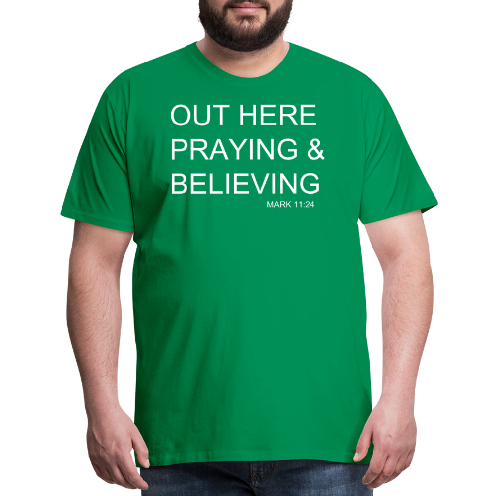 Praying & Believing Men's Premium T-Shirt - kelly green