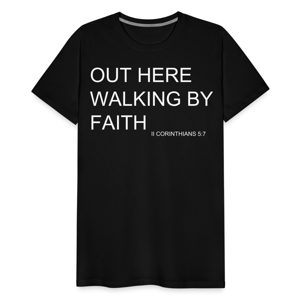 Walking by Faith Men's Premium T-Shirt - black