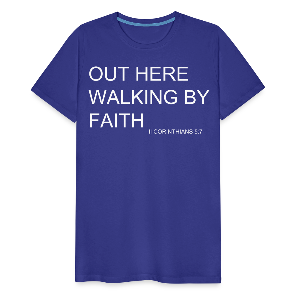Walking by Faith Men's Premium T-Shirt - royal blue