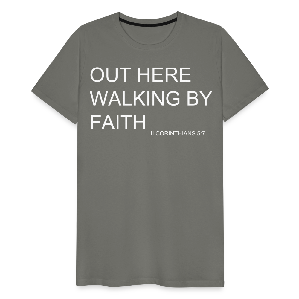 Walking by Faith Men's Premium T-Shirt - asphalt gray