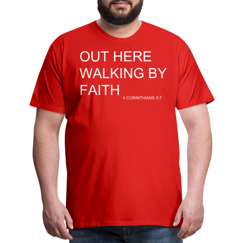 Walking by Faith Men's Premium T-Shirt - red