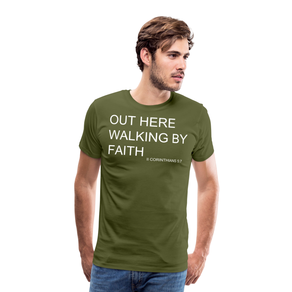 Walking by Faith Men's Premium T-Shirt - olive green