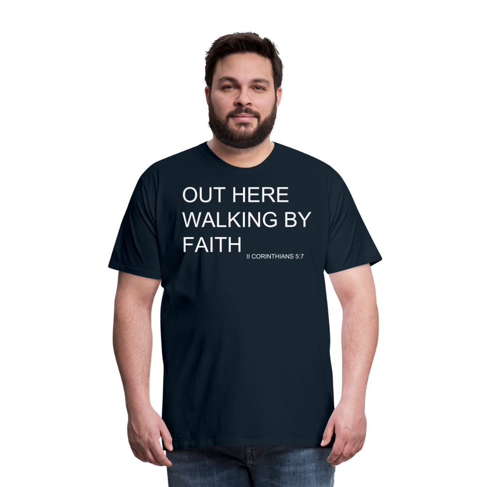 Walking by Faith Men's Premium T-Shirt - deep navy
