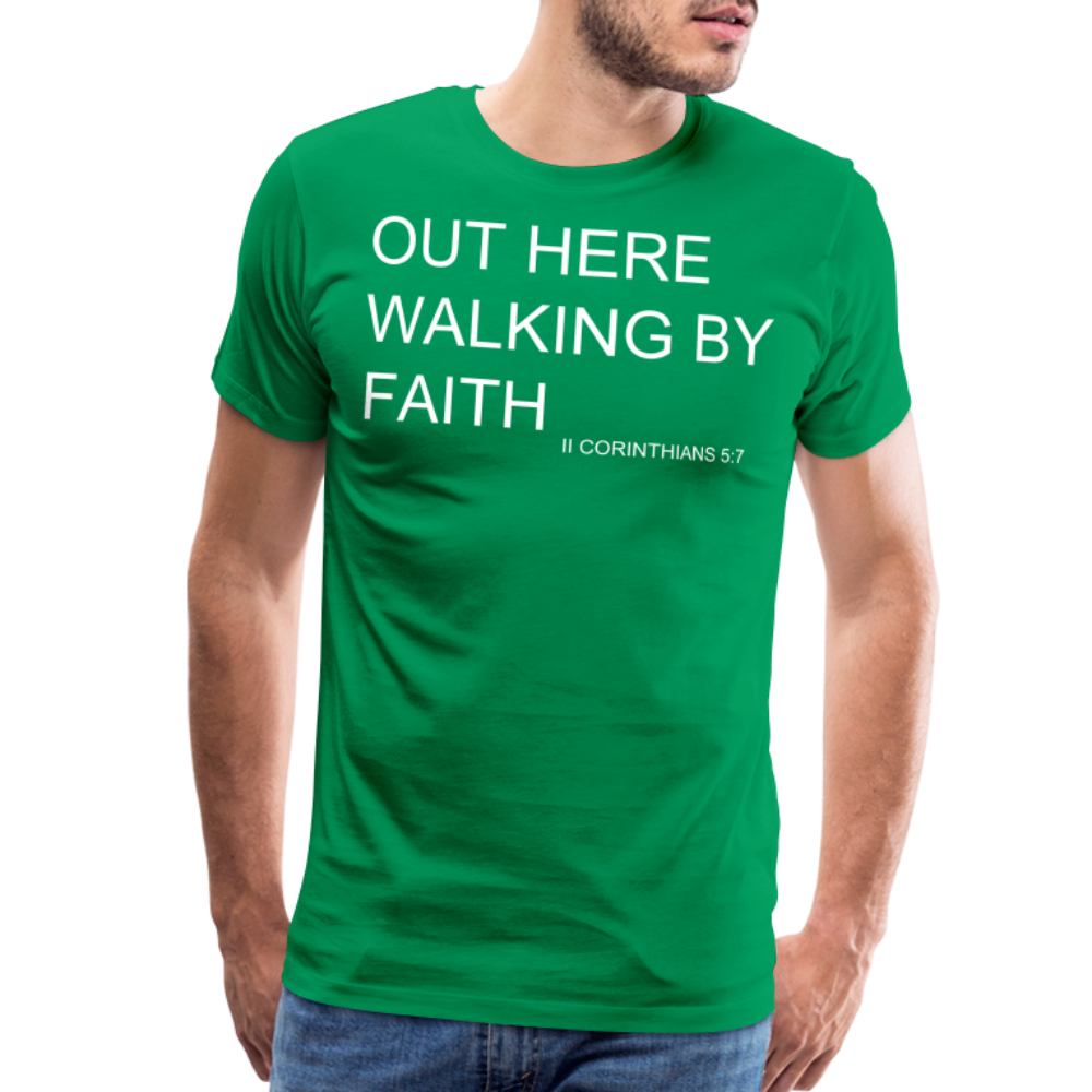 Walking by Faith Men's Premium T-Shirt - kelly green
