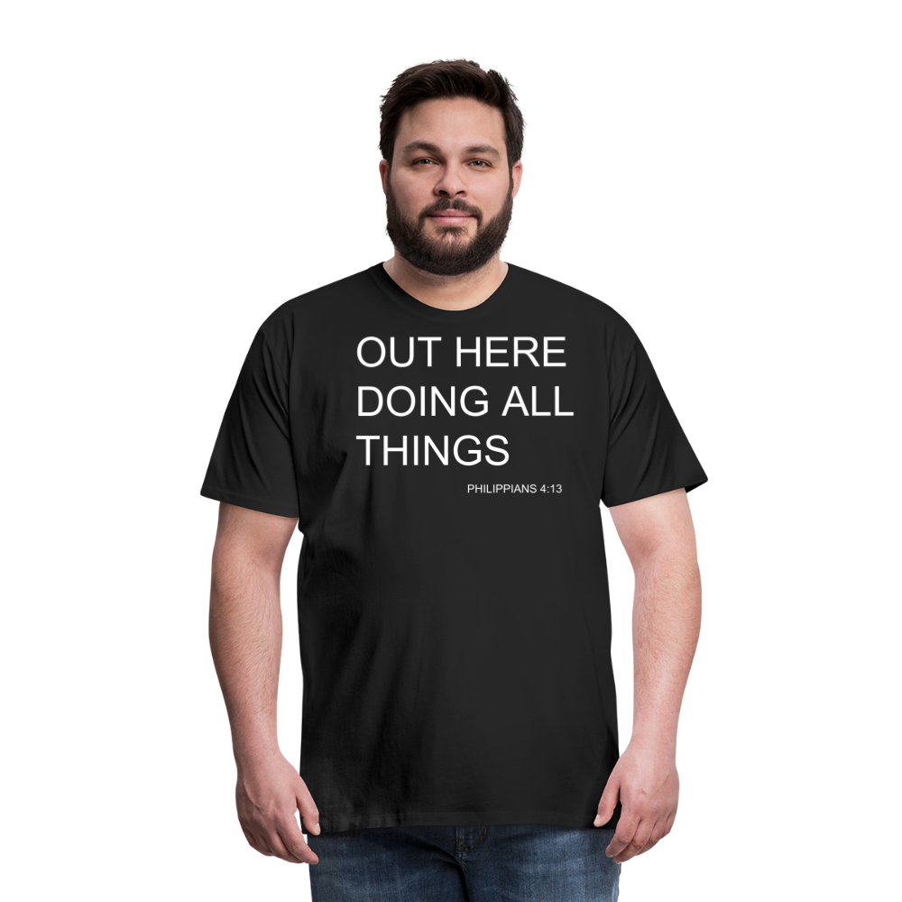 Doing All Things Men's Premium T-Shirt - black