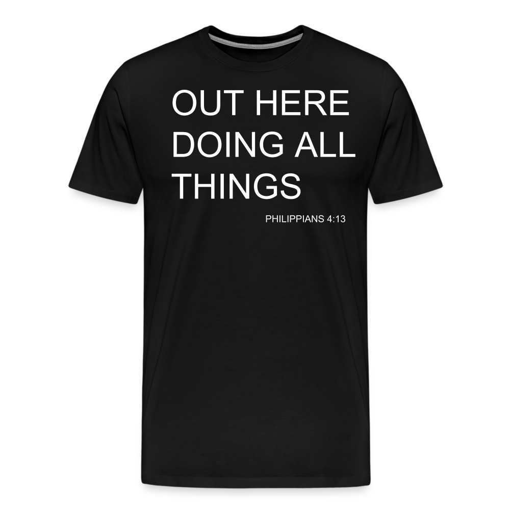 Doing All Things Men's Premium T-Shirt - black