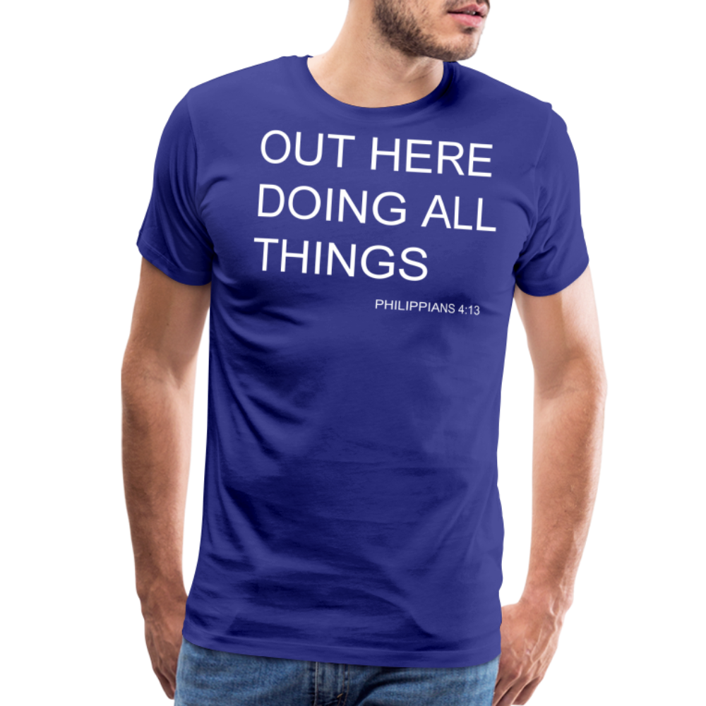 Doing All Things Men's Premium T-Shirt - royal blue