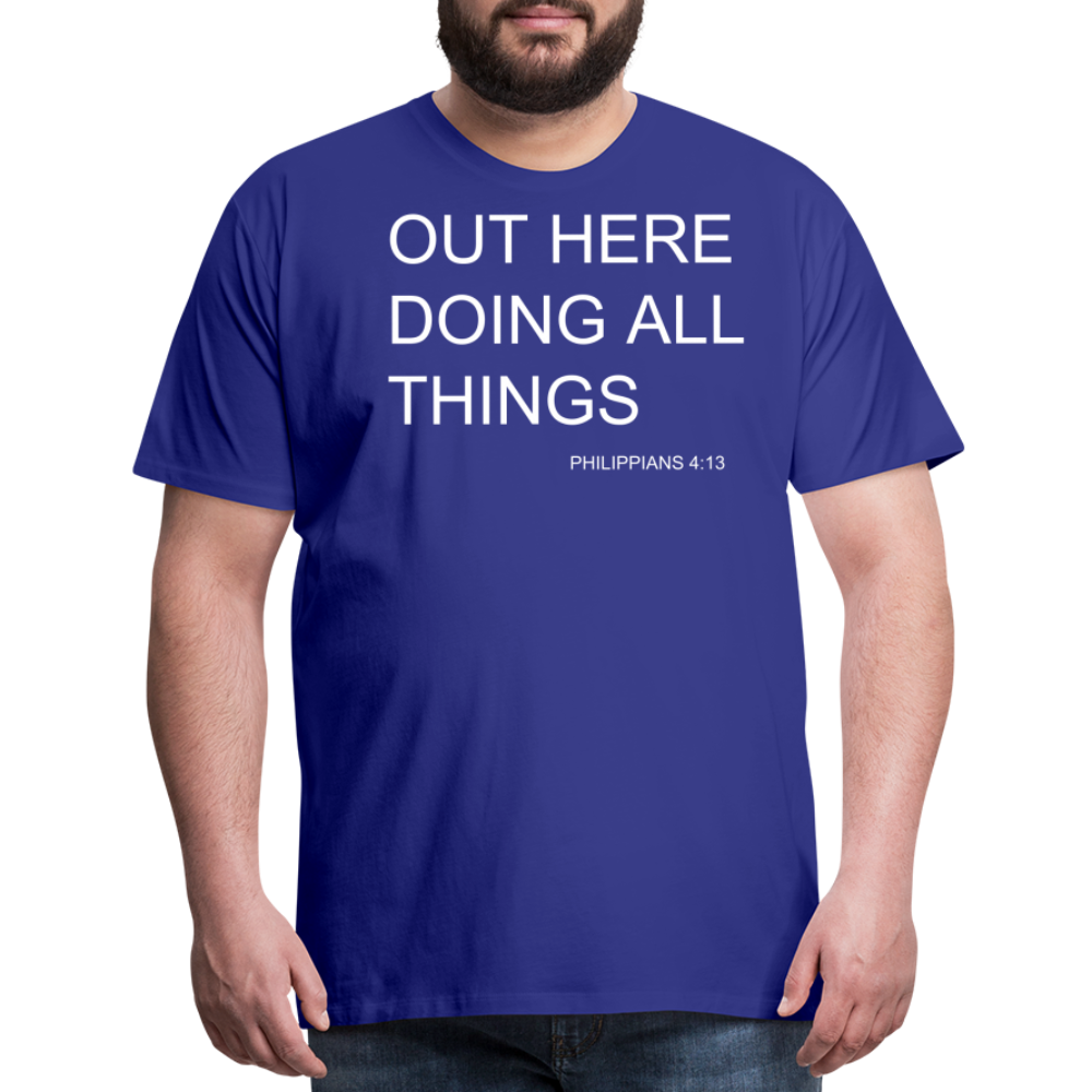 Doing All Things Men's Premium T-Shirt - royal blue