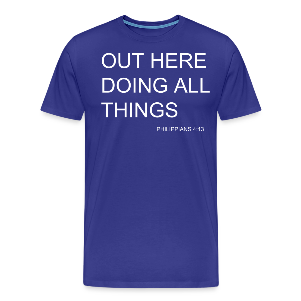 Doing All Things Men's Premium T-Shirt - royal blue