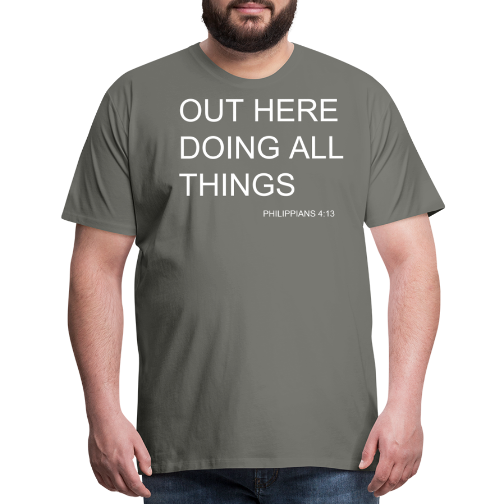 Doing All Things Men's Premium T-Shirt - asphalt gray