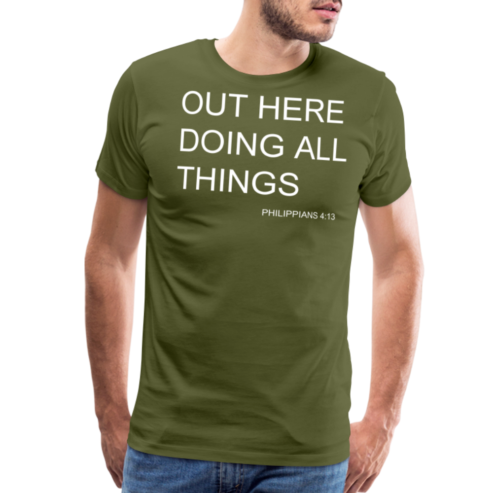 Doing All Things Men's Premium T-Shirt - olive green
