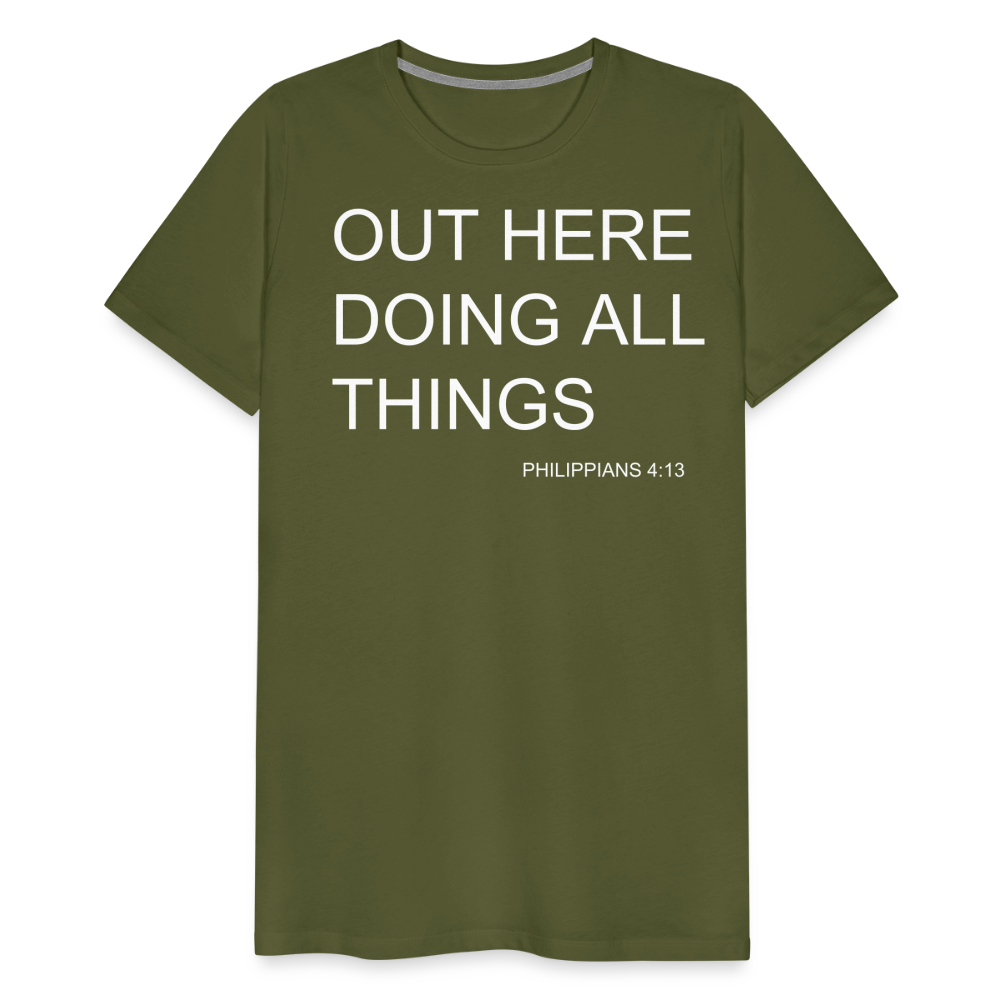 Doing All Things Men's Premium T-Shirt - olive green