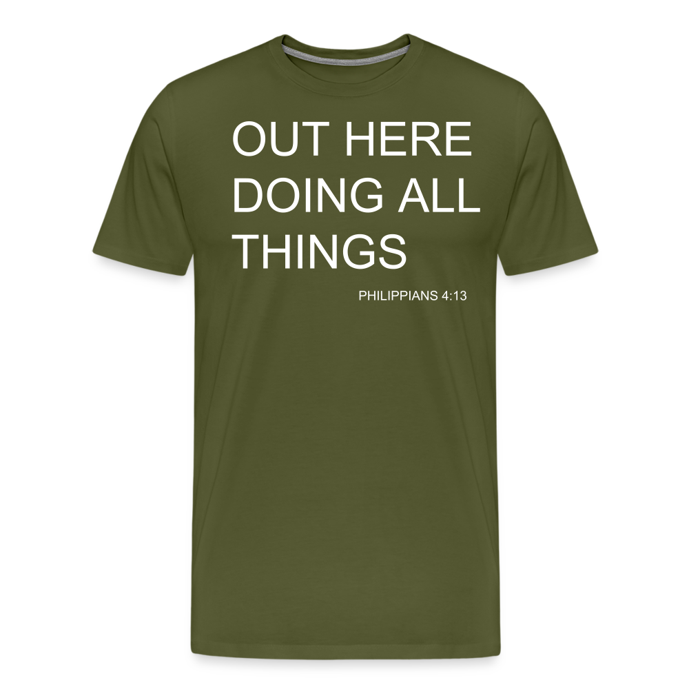 Doing All Things Men's Premium T-Shirt - olive green