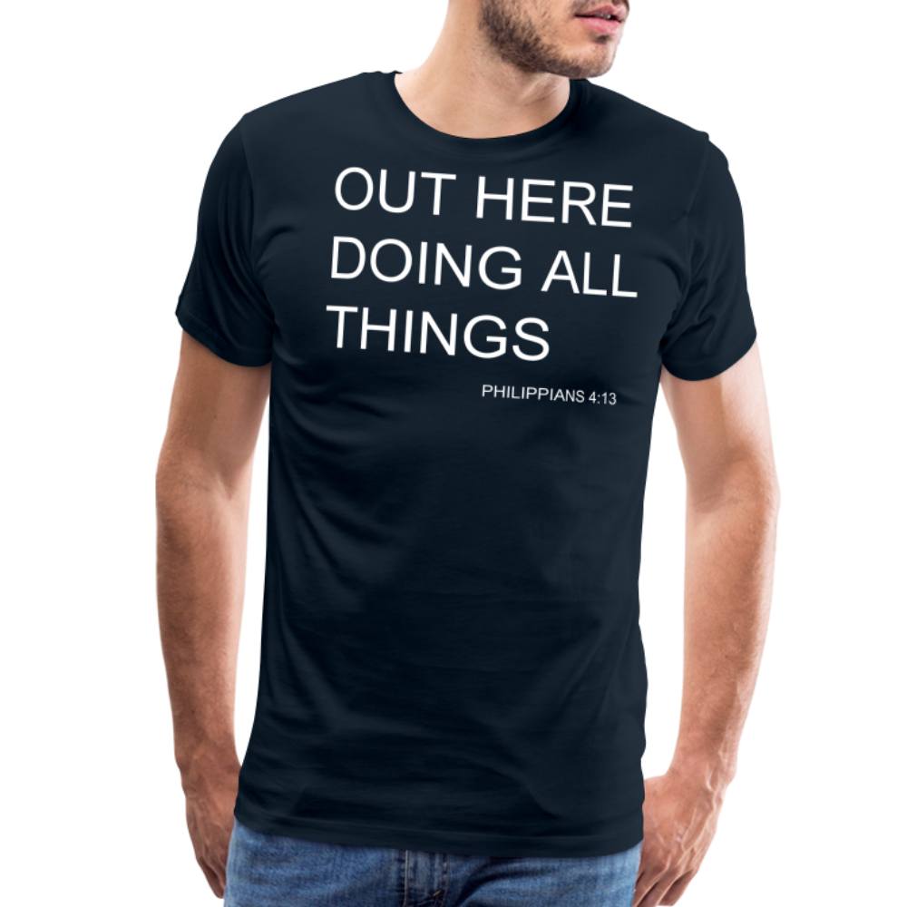 Doing All Things Men's Premium T-Shirt - deep navy
