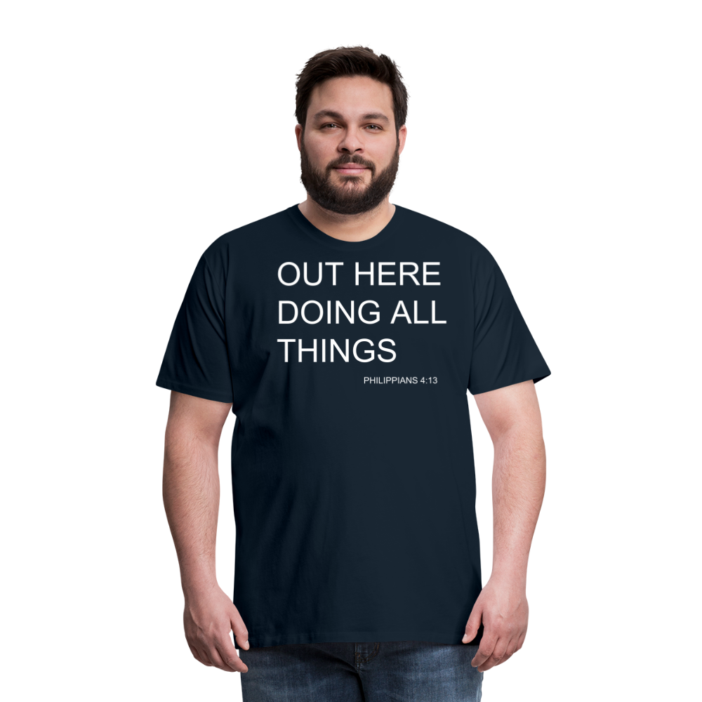 Doing All Things Men's Premium T-Shirt - deep navy