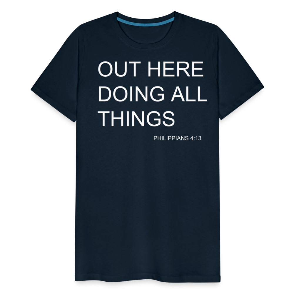 Doing All Things Men's Premium T-Shirt - deep navy