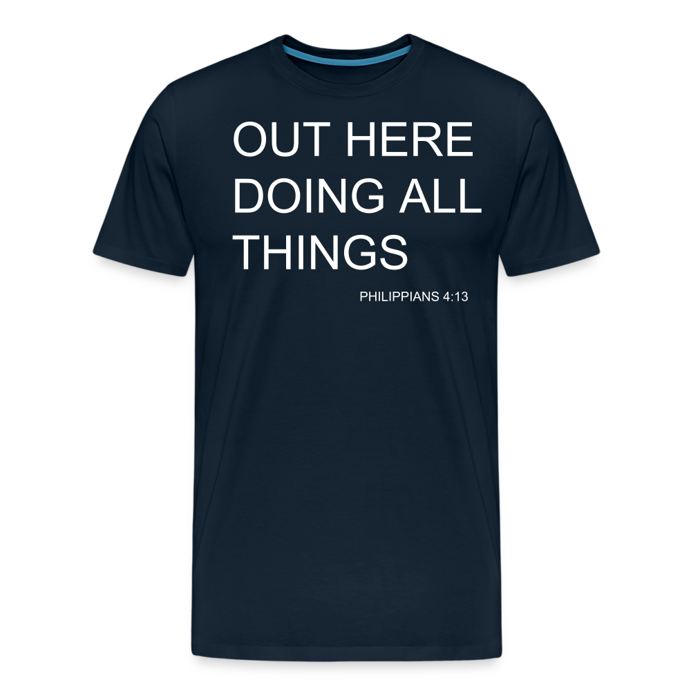 Doing All Things Men's Premium T-Shirt - deep navy