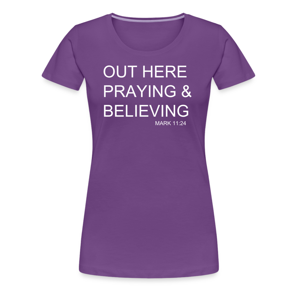 Praying & Believing Women’s Premium T-Shirt - purple