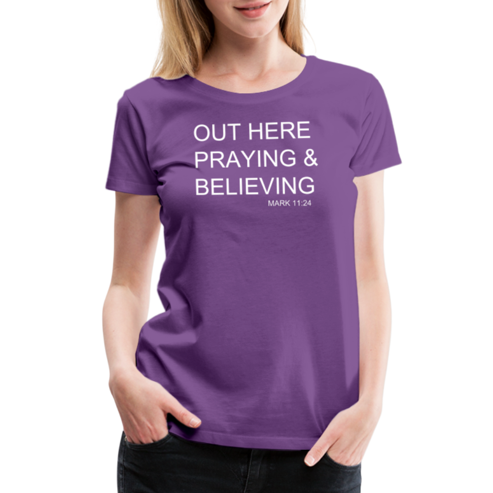 Praying & Believing Women’s Premium T-Shirt - purple