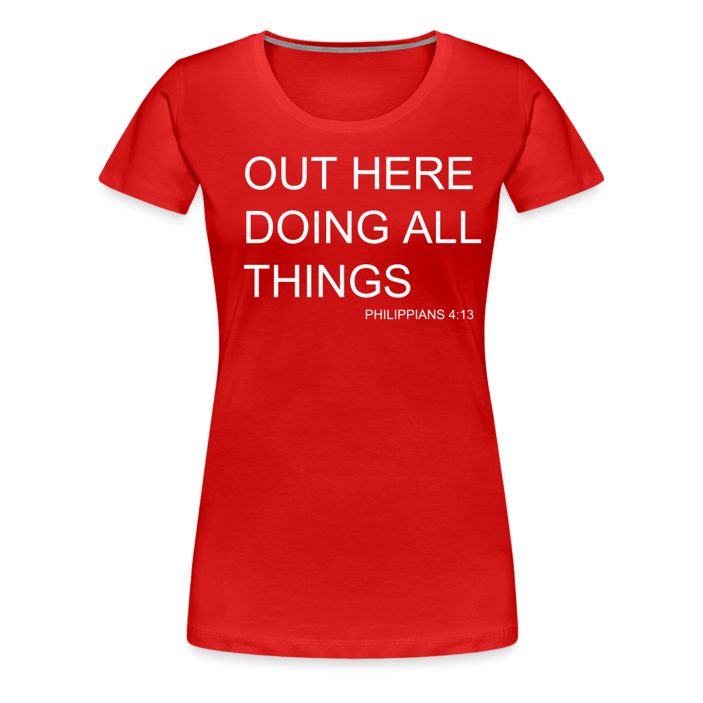 Doing All Things Women’s Premium T-Shirt - red