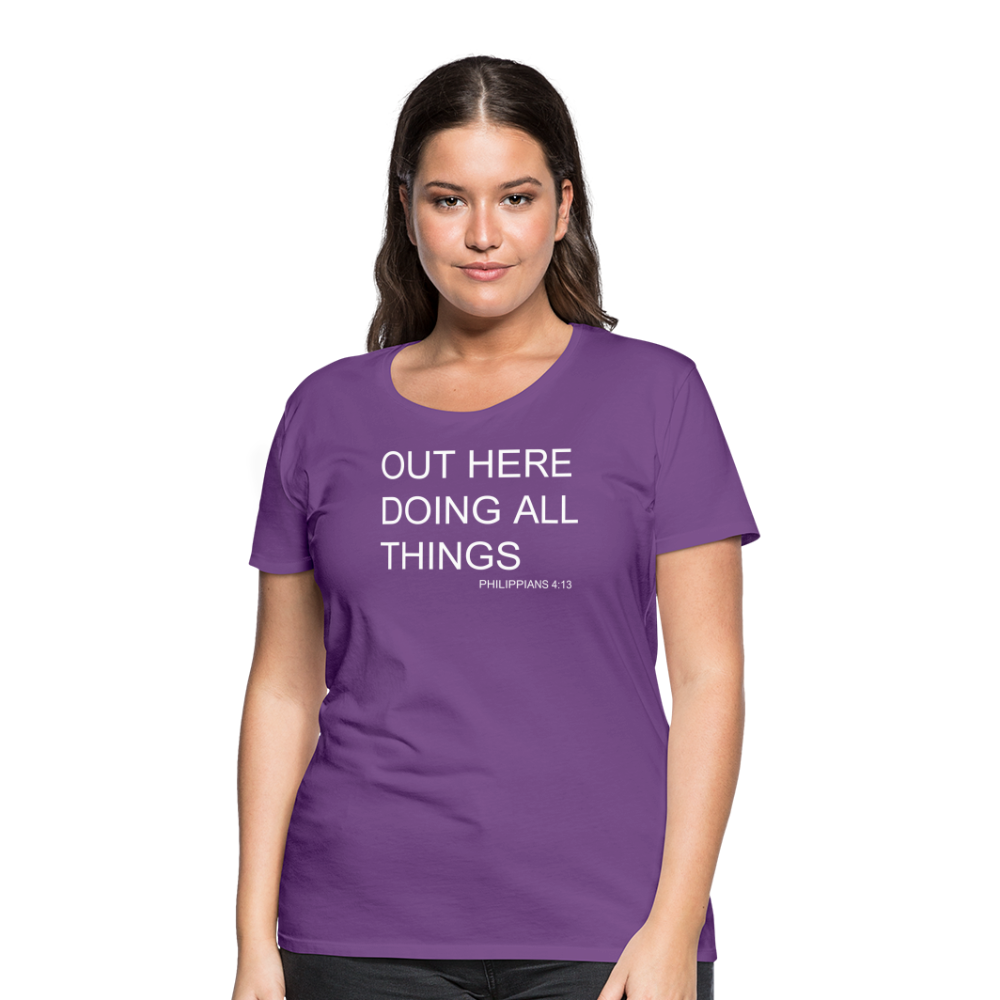 Doing All Things Women’s Premium T-Shirt - purple