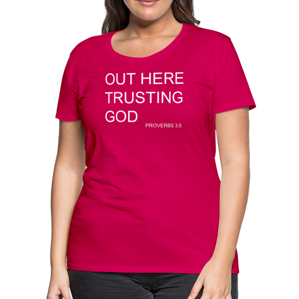 Trusting God Women’s Premium T-Shirt - dark pink