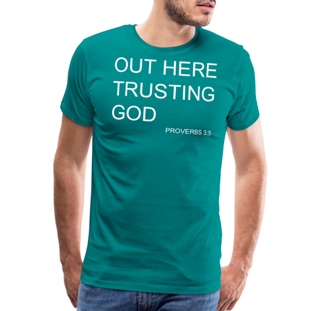 Trusting God Men's Premium T-Shirt - teal