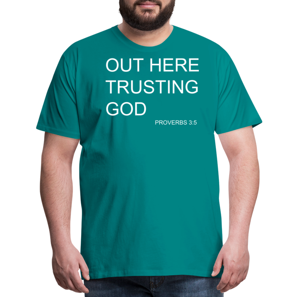 Trusting God Men's Premium T-Shirt - teal
