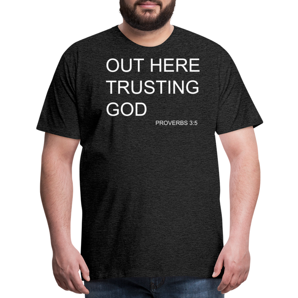Trusting God Men's Premium T-Shirt - charcoal grey
