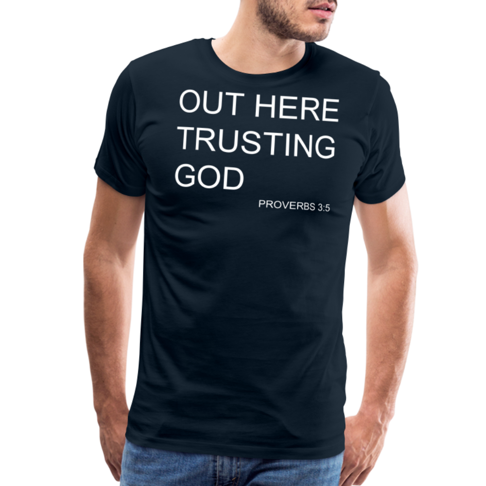 Trusting God Men's Premium T-Shirt - deep navy
