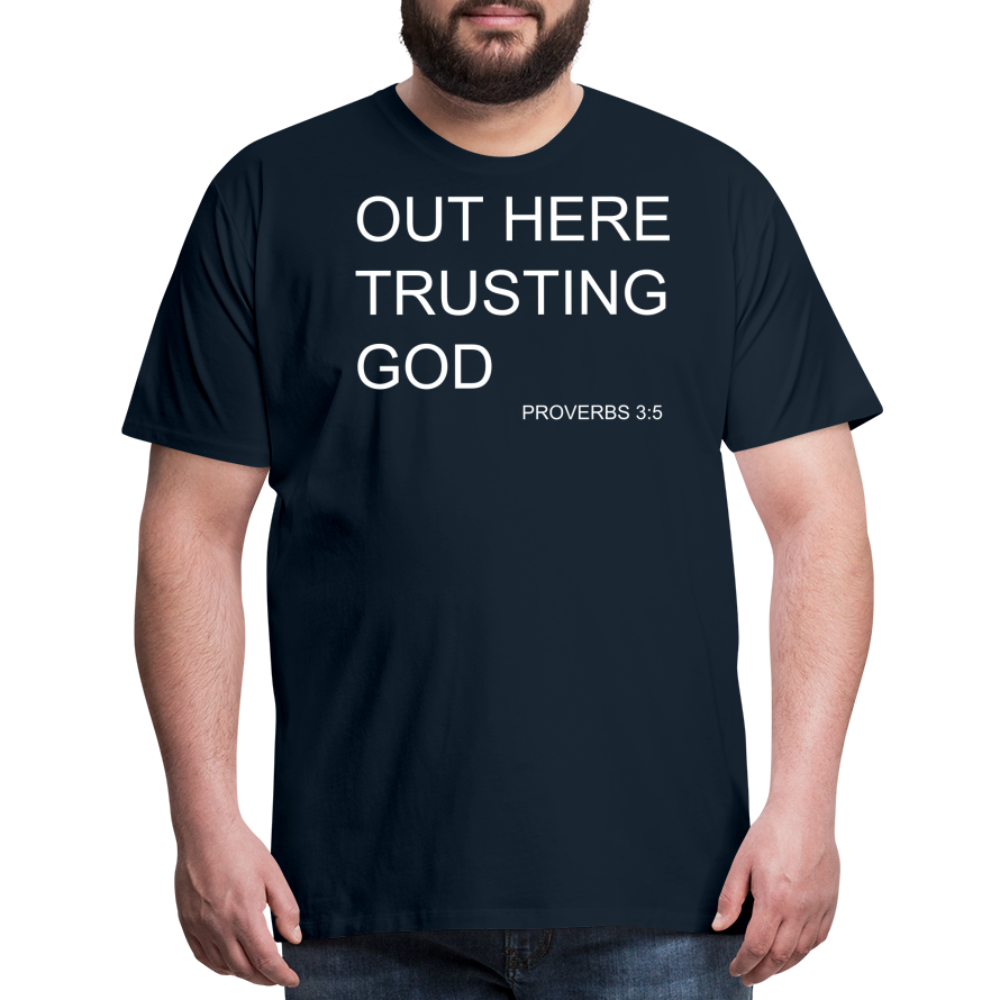 Trusting God Men's Premium T-Shirt - deep navy