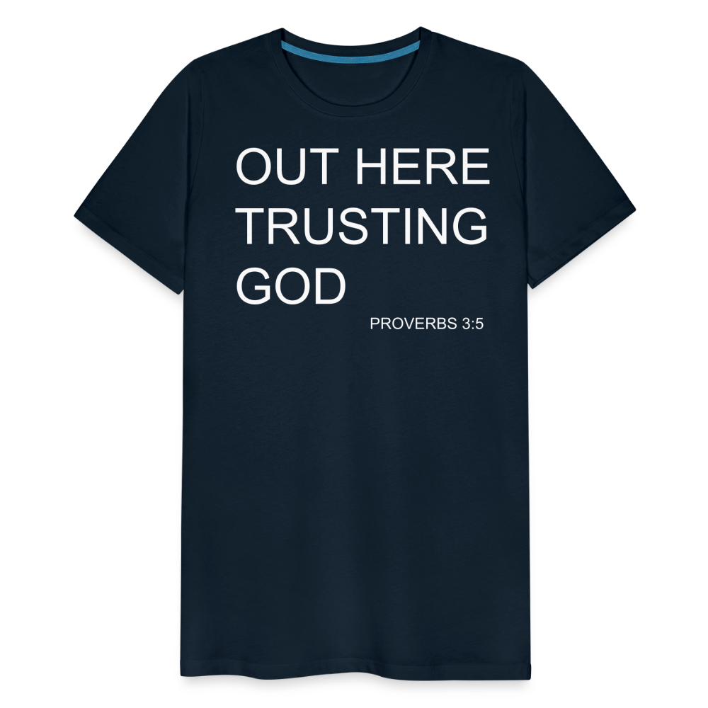 Trusting God Men's Premium T-Shirt - deep navy