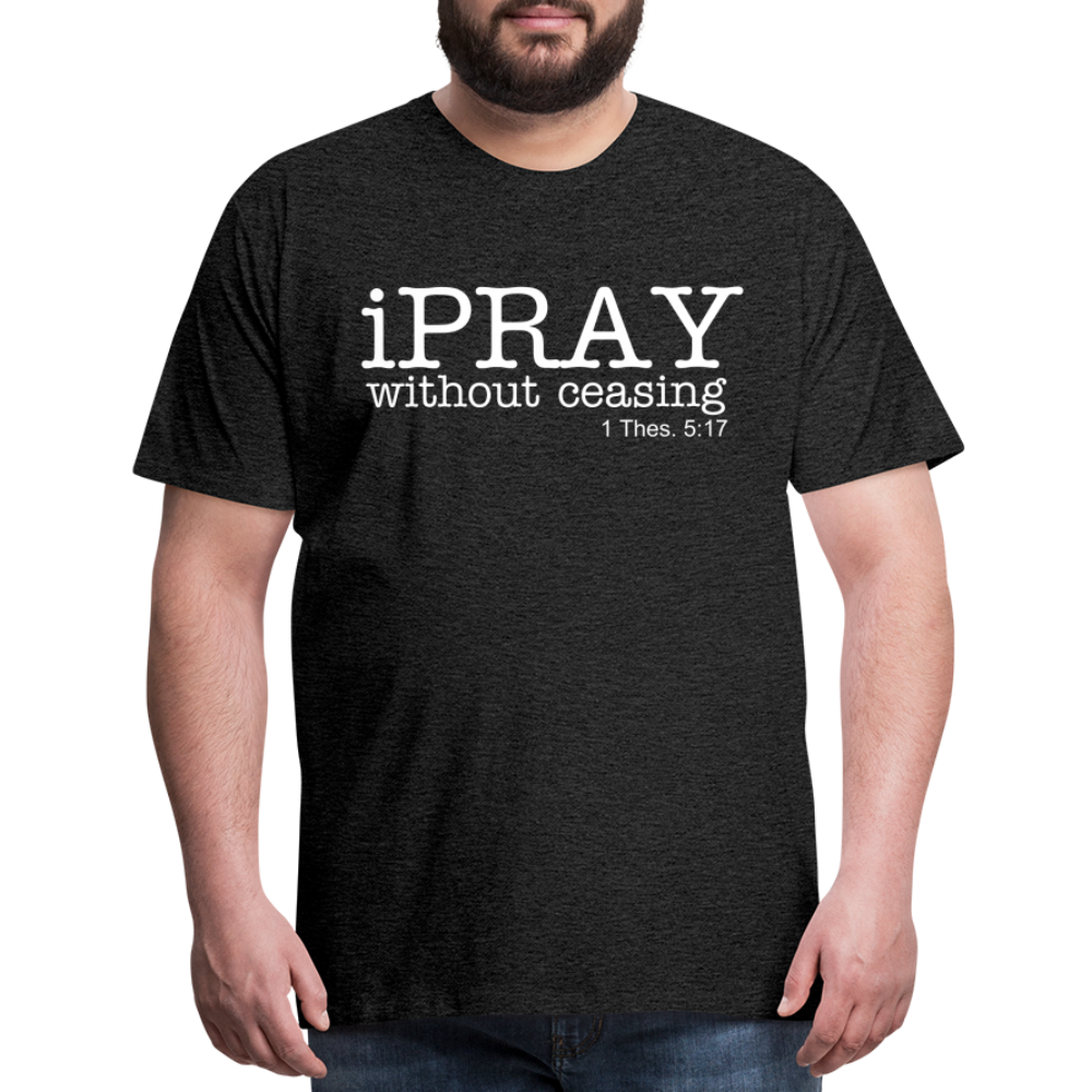 iPray Men's Premium T-Shirt - charcoal grey